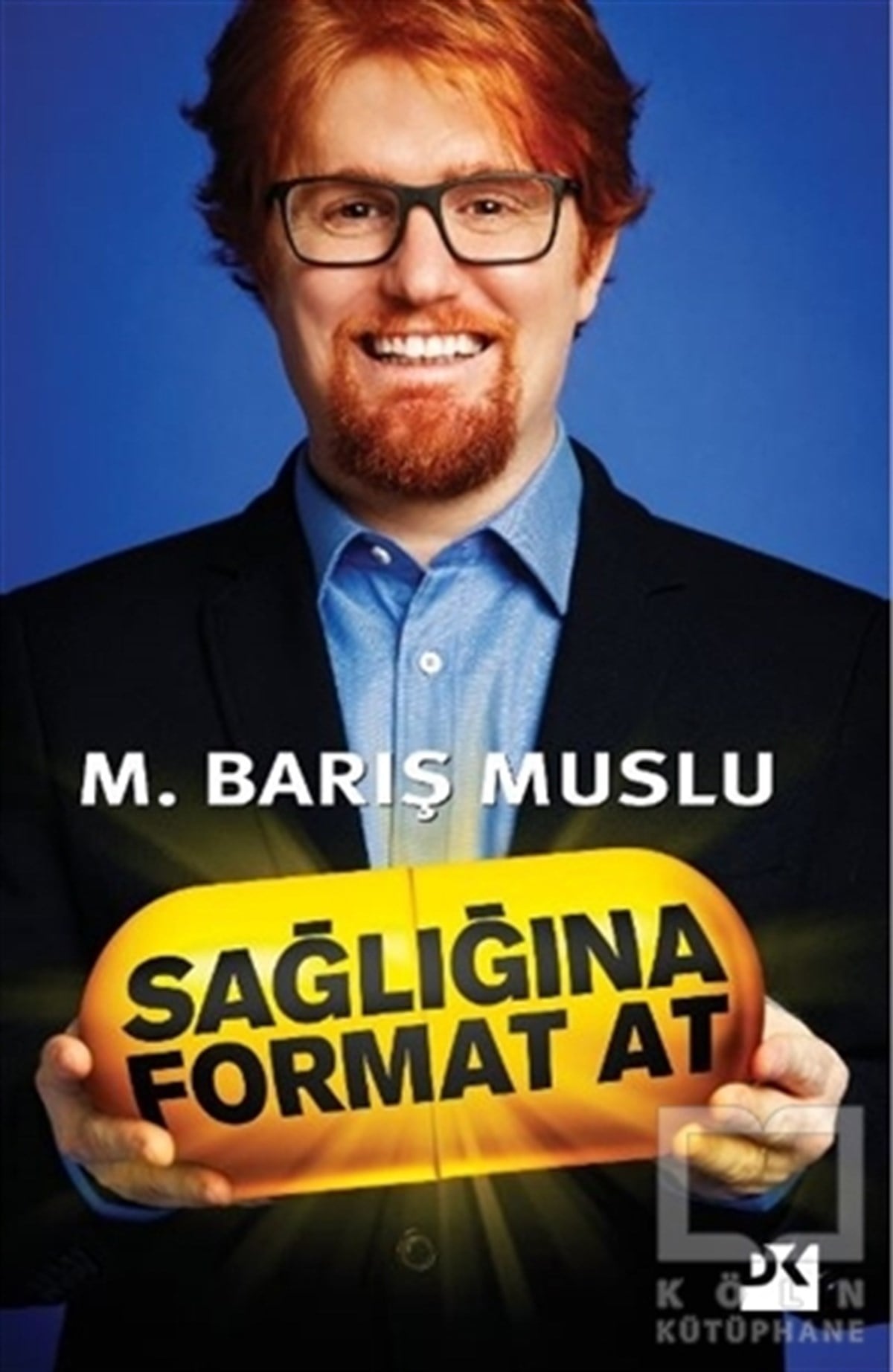 Barış UsluKişisel Gelişim KitaplarıSağlığına Format At