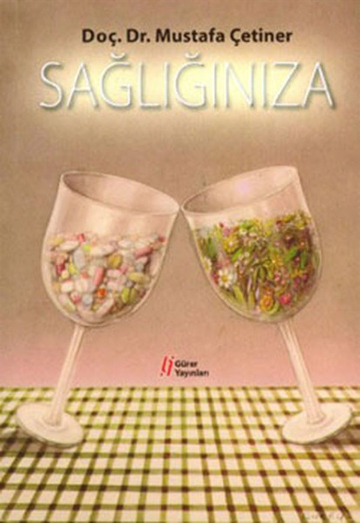 Mustafa ÇetinerGenel Sağlık KitaplarıSağlığınıza