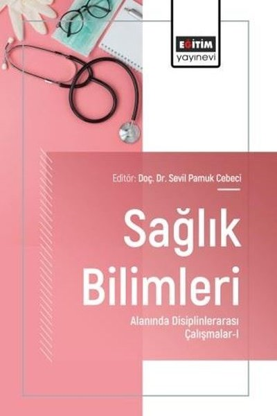 KolektifDigerSağlık Bilimleri Alanında Disiplinlerarası Çalışmalar 1