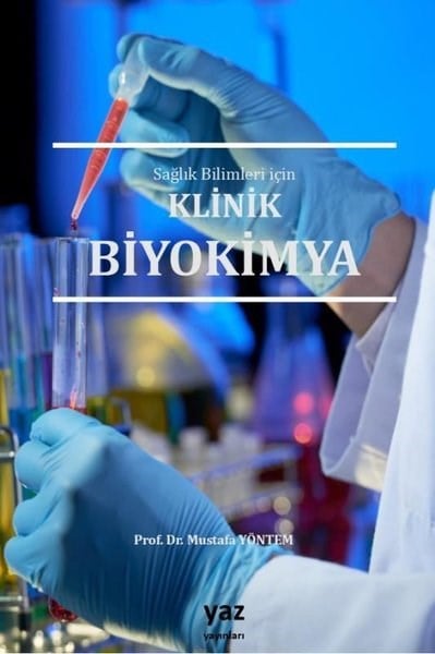 Mustafa YöntemEğitimSağlık Bilimleri İçin Klinik Biyokimya