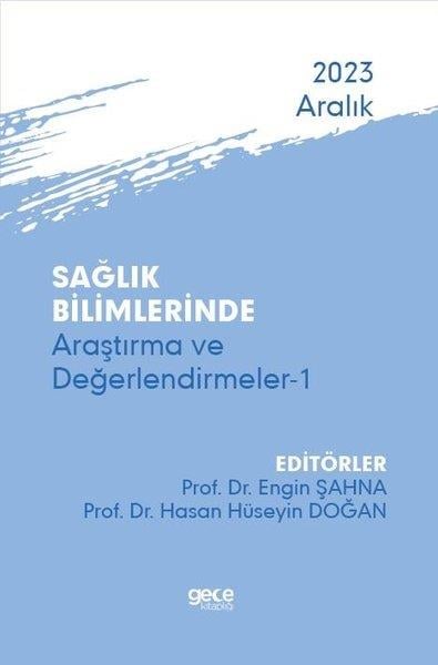 KolektifDigerSağlık Bilimlerinde Araştırma ve Değerlendirmeler 1 - Aralık 2023