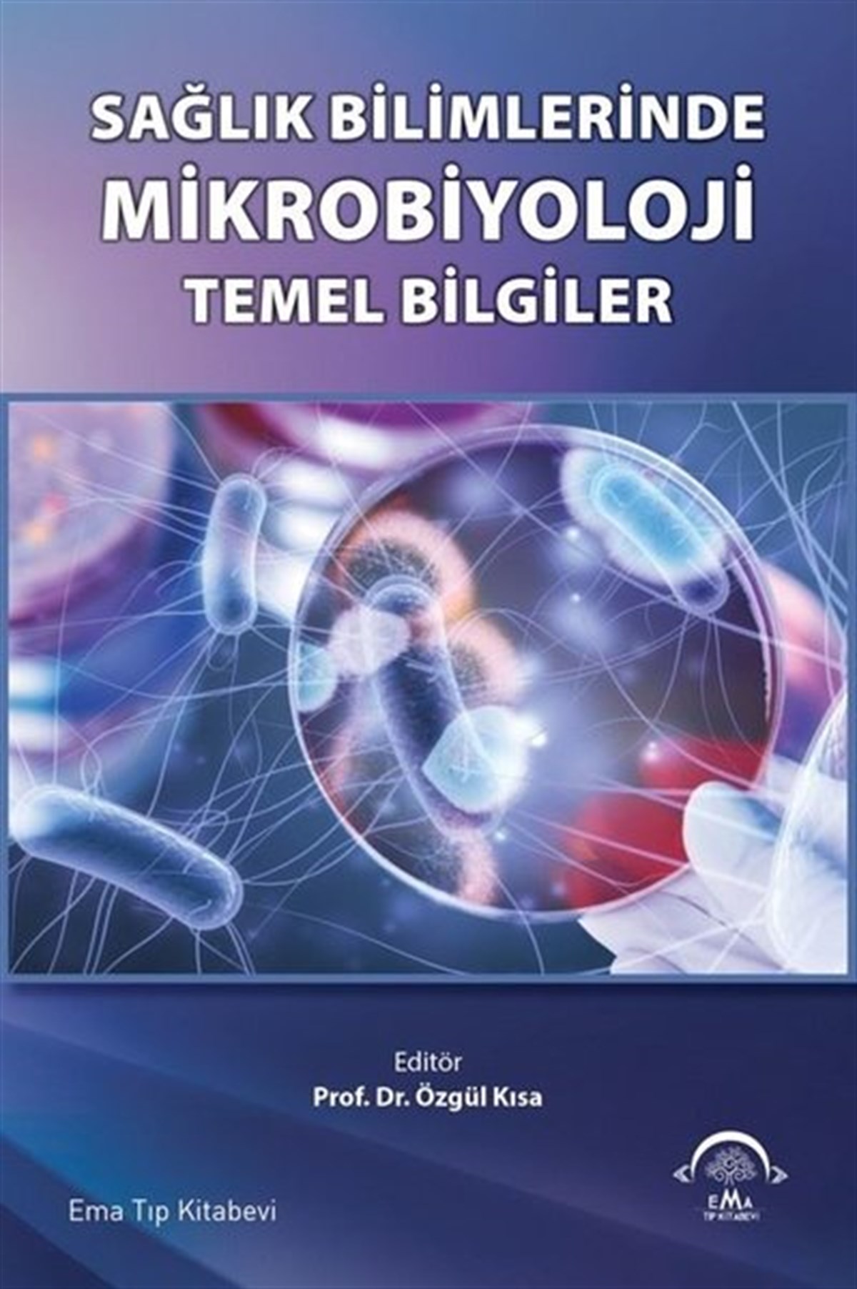 KolektifTıpSağlık Bilimlerinde Mikrobiyoloji - Temel Bilgiler