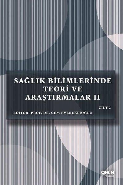 KolektifInceleme - KuramSağlık Bilimlerinde Teori ve Araştırmalar 2 - Cilt 2
