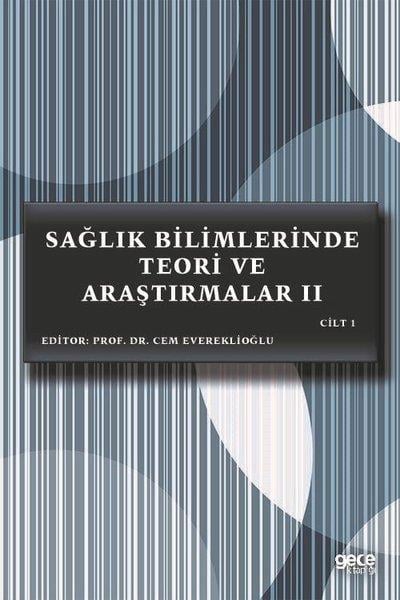 KolektifInceleme - KuramSağlık Bilimlerinde Teori ve Araştırmalar 2 - Cilt 1