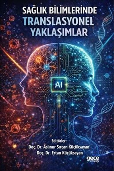 KolektifTipSağlık Bilimlerinde Translasyonel Yaklaşımlar