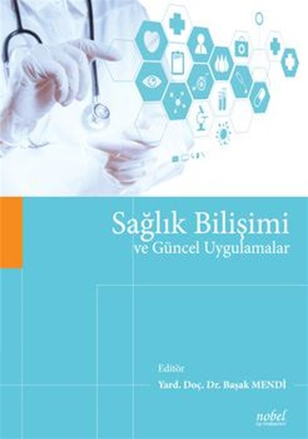 KolektifTıpSağlık Bilişimi Ve Güncel Uygulamalar