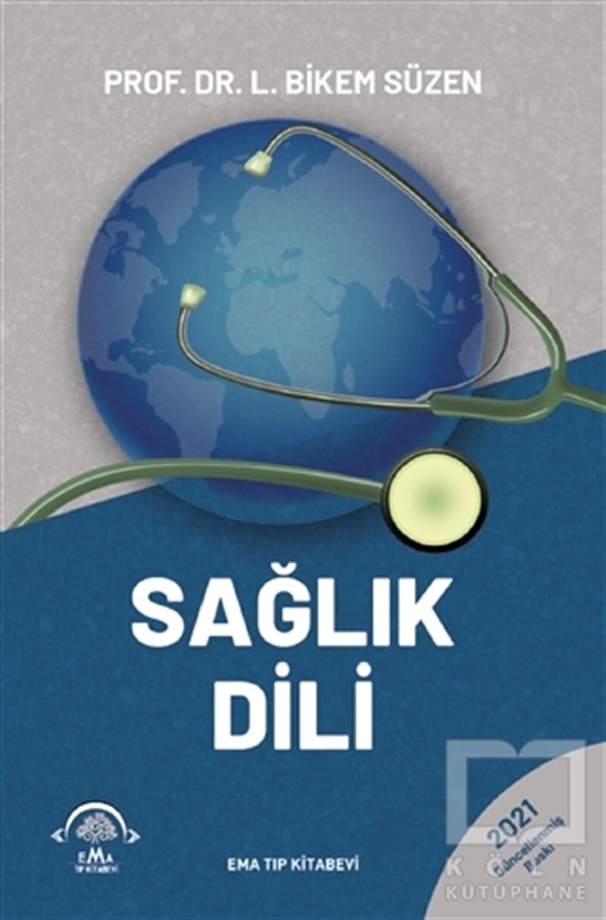 L. Bikem SüzenDiğerSağlık Dili 2021