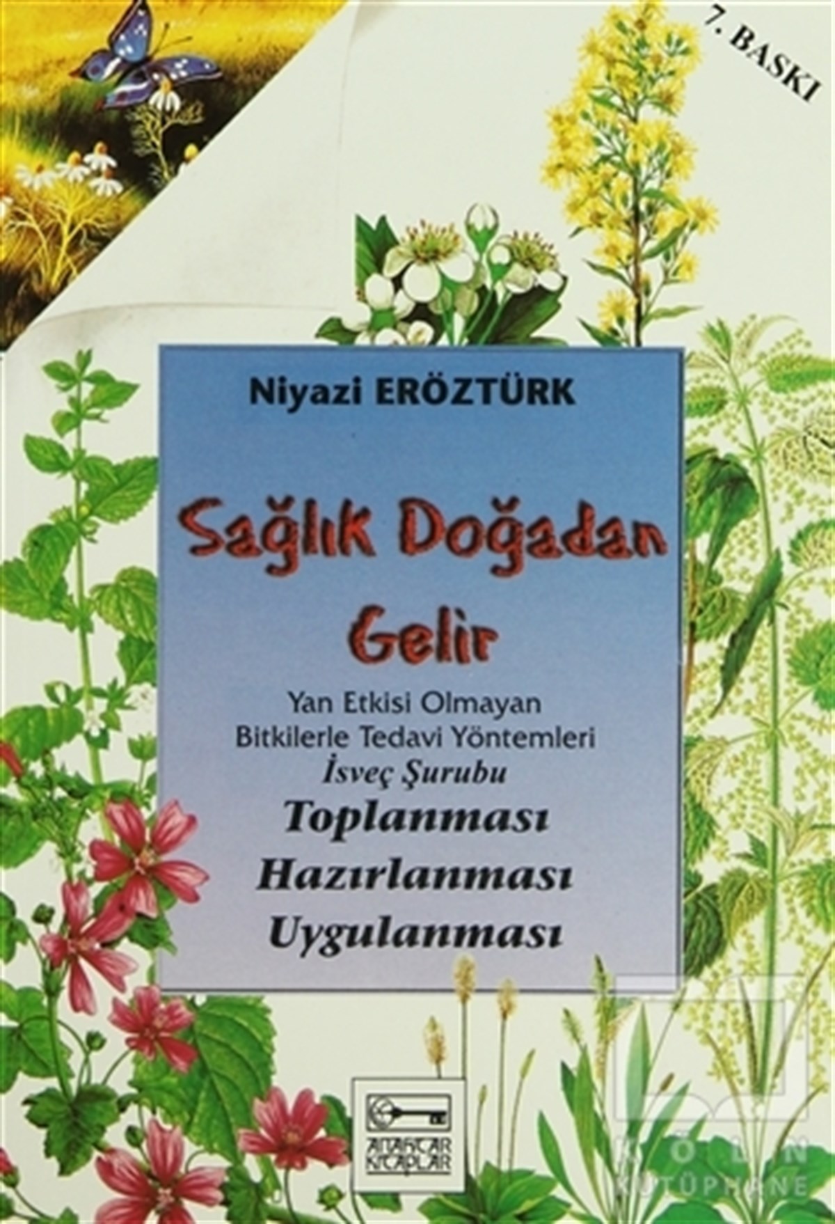 Niyazi EröztürkAlternatif Tıp, Şifalı BitkilerSağlık Doğadan Gelir