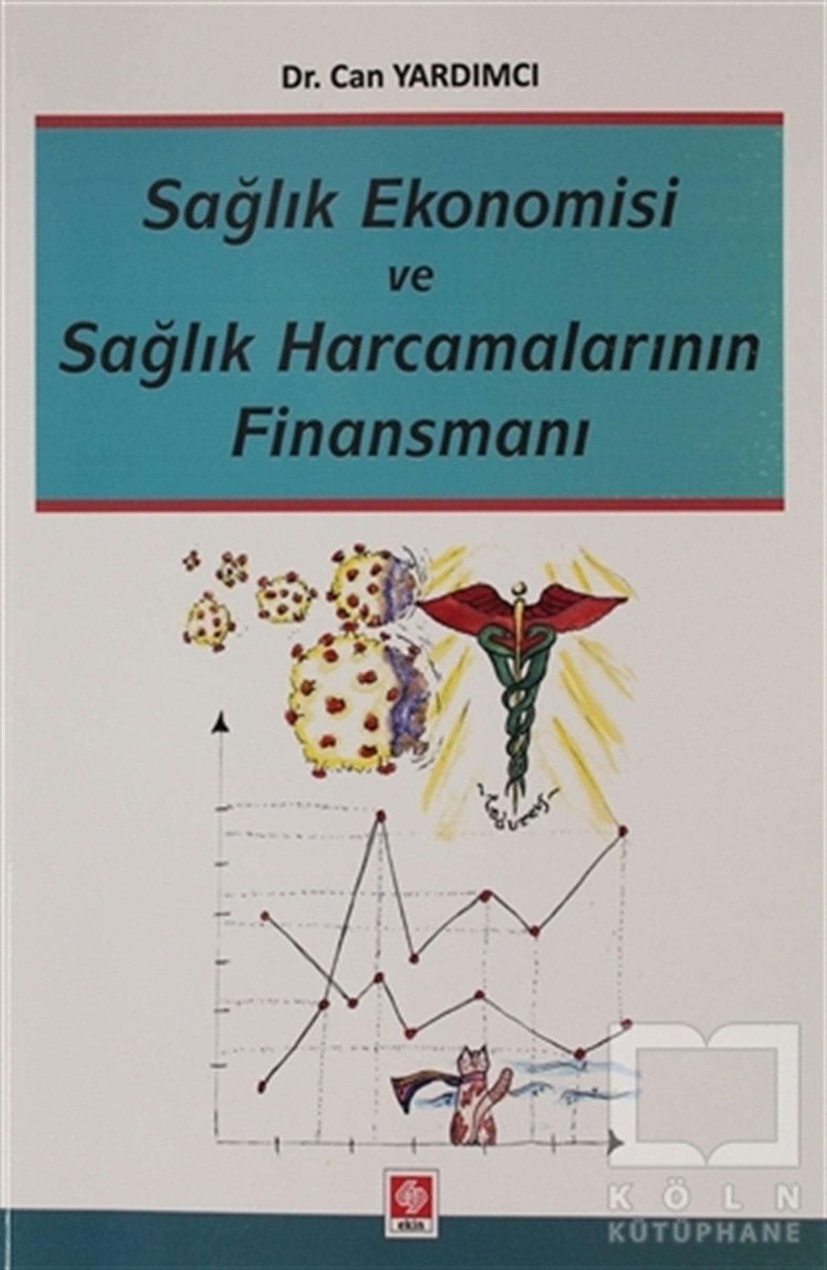 Can YardımcıDiğerSağlık Ekonomisi ve Sağlık Harcamalarının Finansmanı