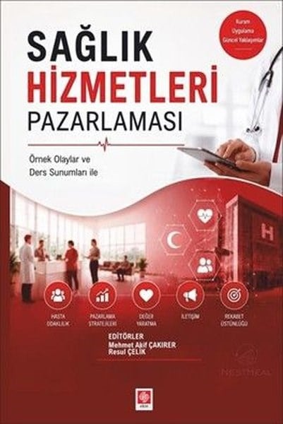 KolektifDigerSağlık Hizmetleri Pazarlaması - Örnek Olaylar ve Ders Sunumları İle