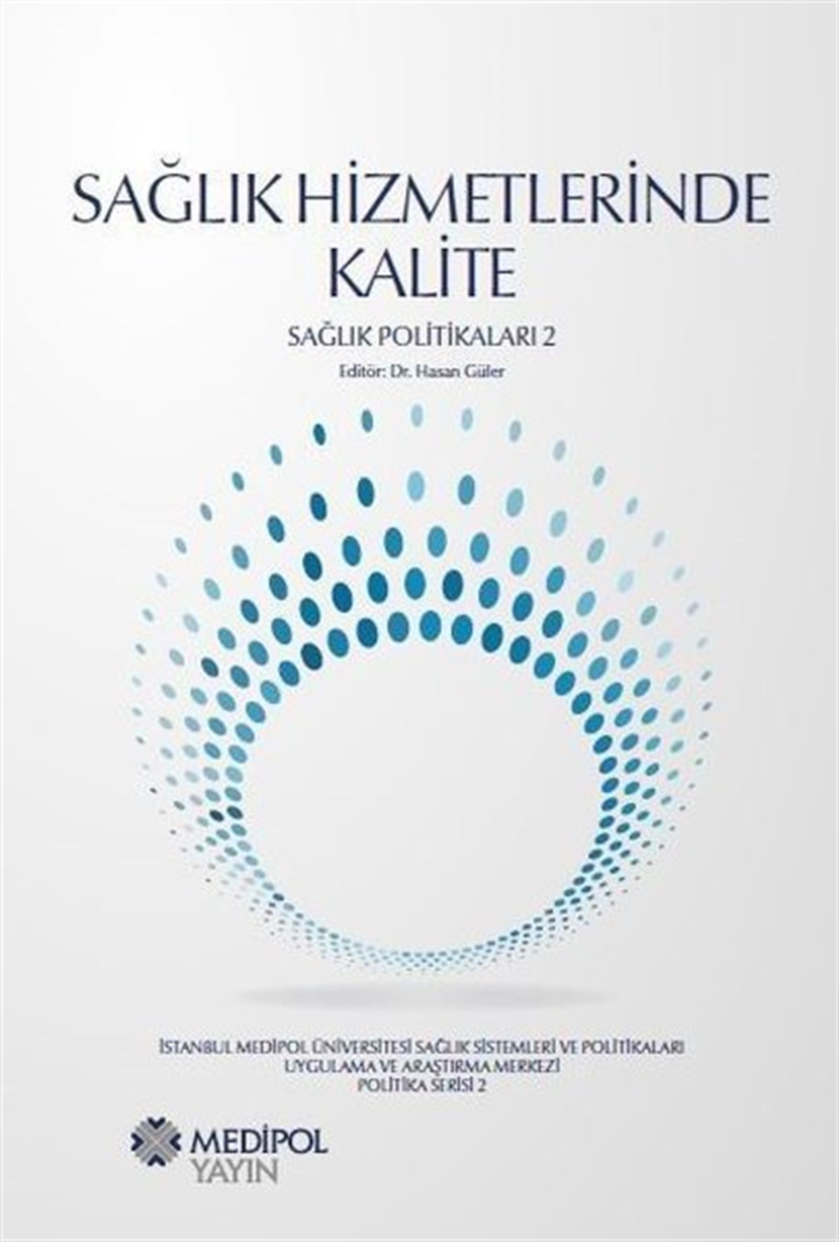 KolektifTıpSağlık Hizmetlerinde Kalite-Sağlık Politikaları 2
