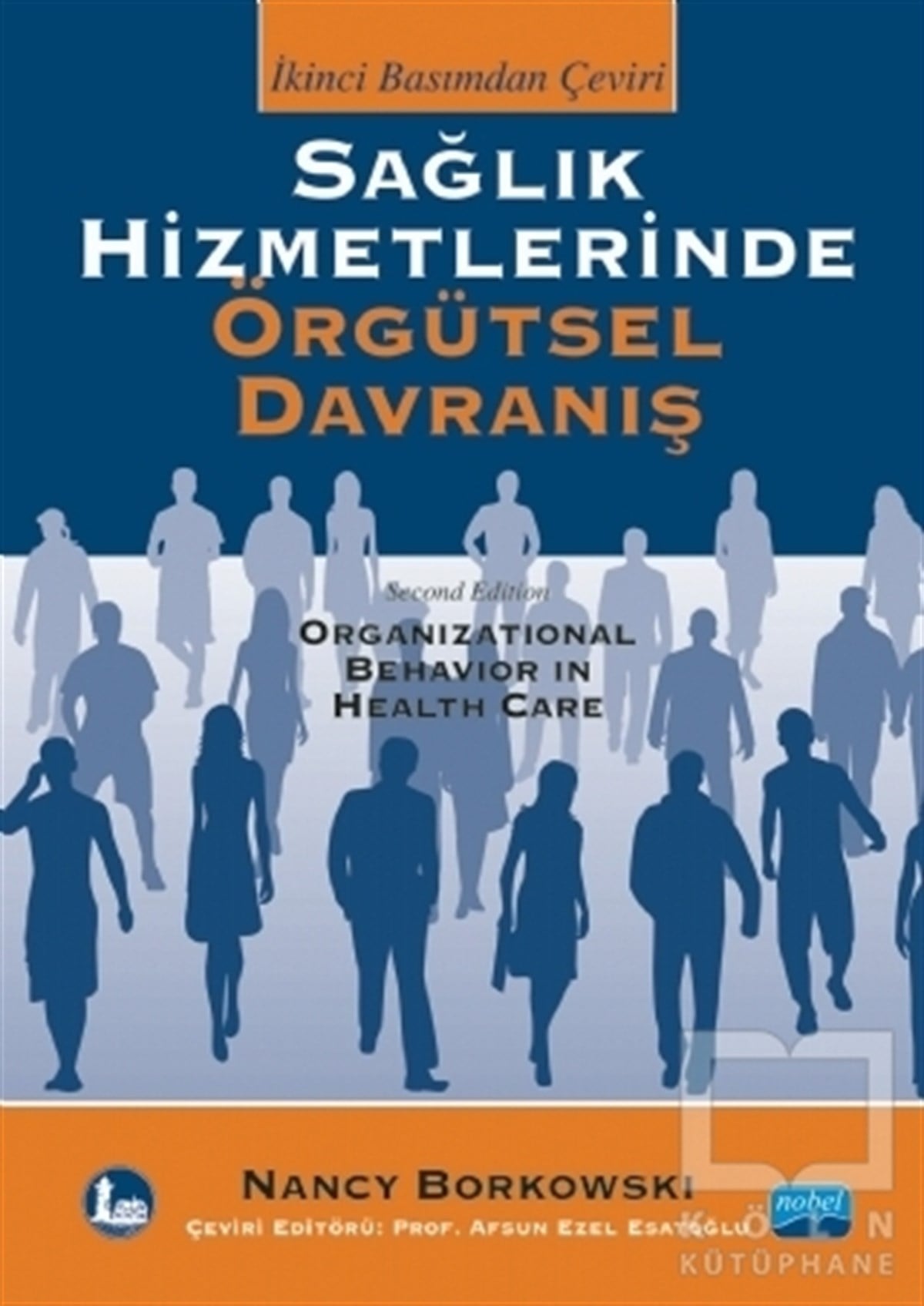Nancy BorkowskiDiğerSağlık Hizmetlerinde Örgütsel Davranış