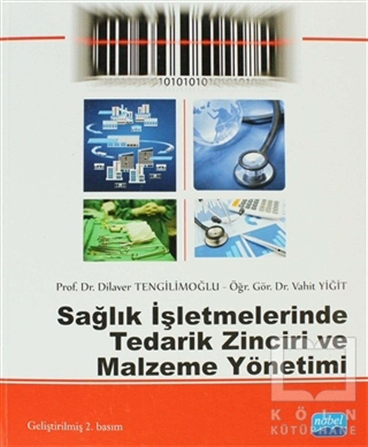 Dilaver TengilimoğluBorsa - FinansSağlık İşletmelerinde Tedarik Zinciri ve Malzeme Yönetimi