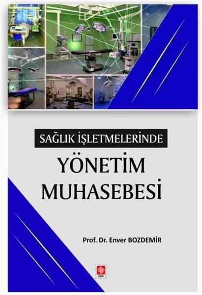 Enver BozdemirTipSağlık İşletmelerinde Yönetim Muhasebesi