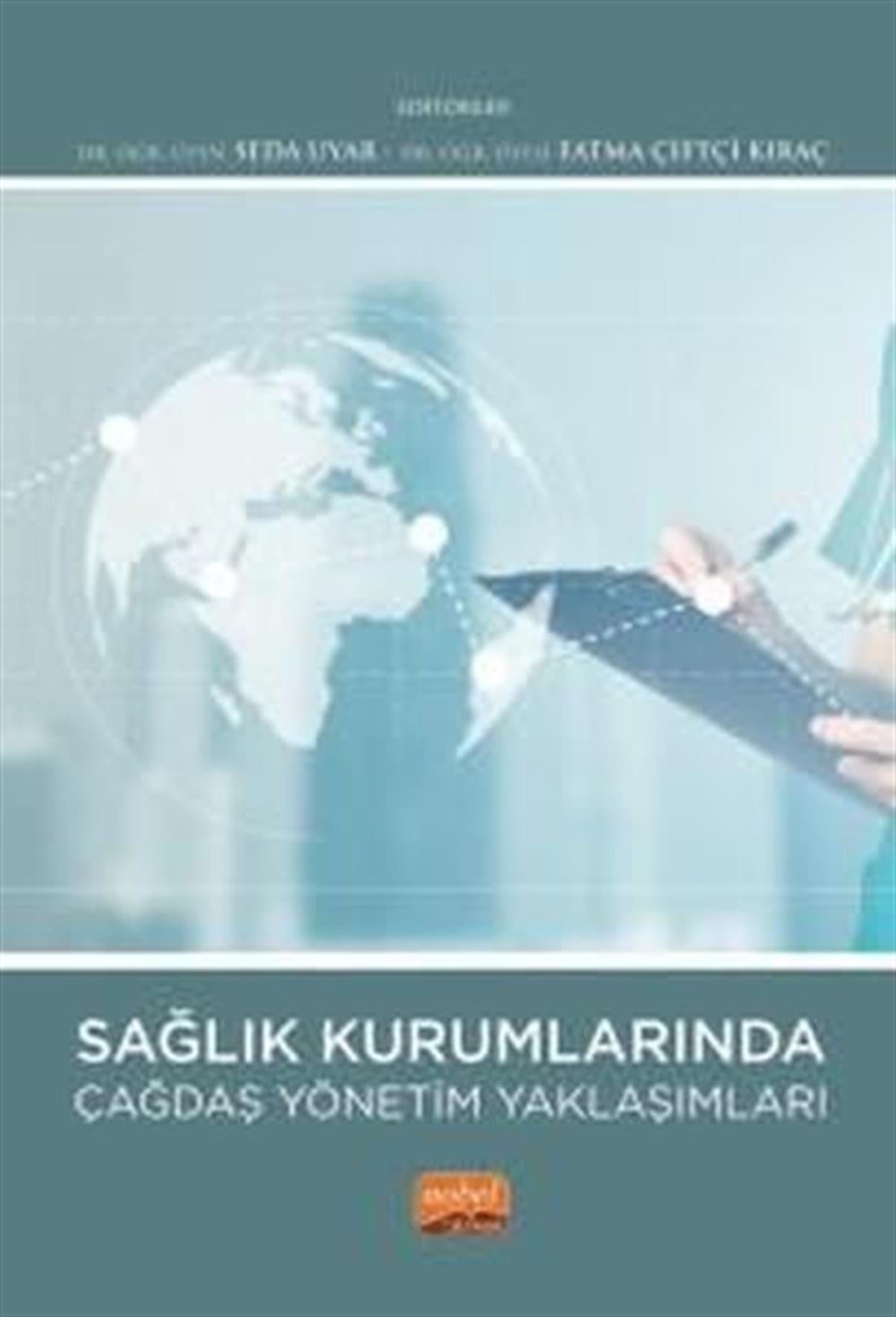 KolektifSosyoloji KitaplarıSağlık Kurumlarında Çağdaş Yönetim Yaklaşımları
