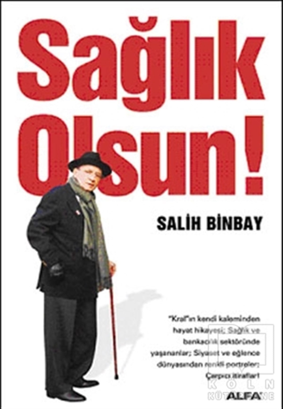 Salih BinbayTıp BilimleriSağlık Olsun!