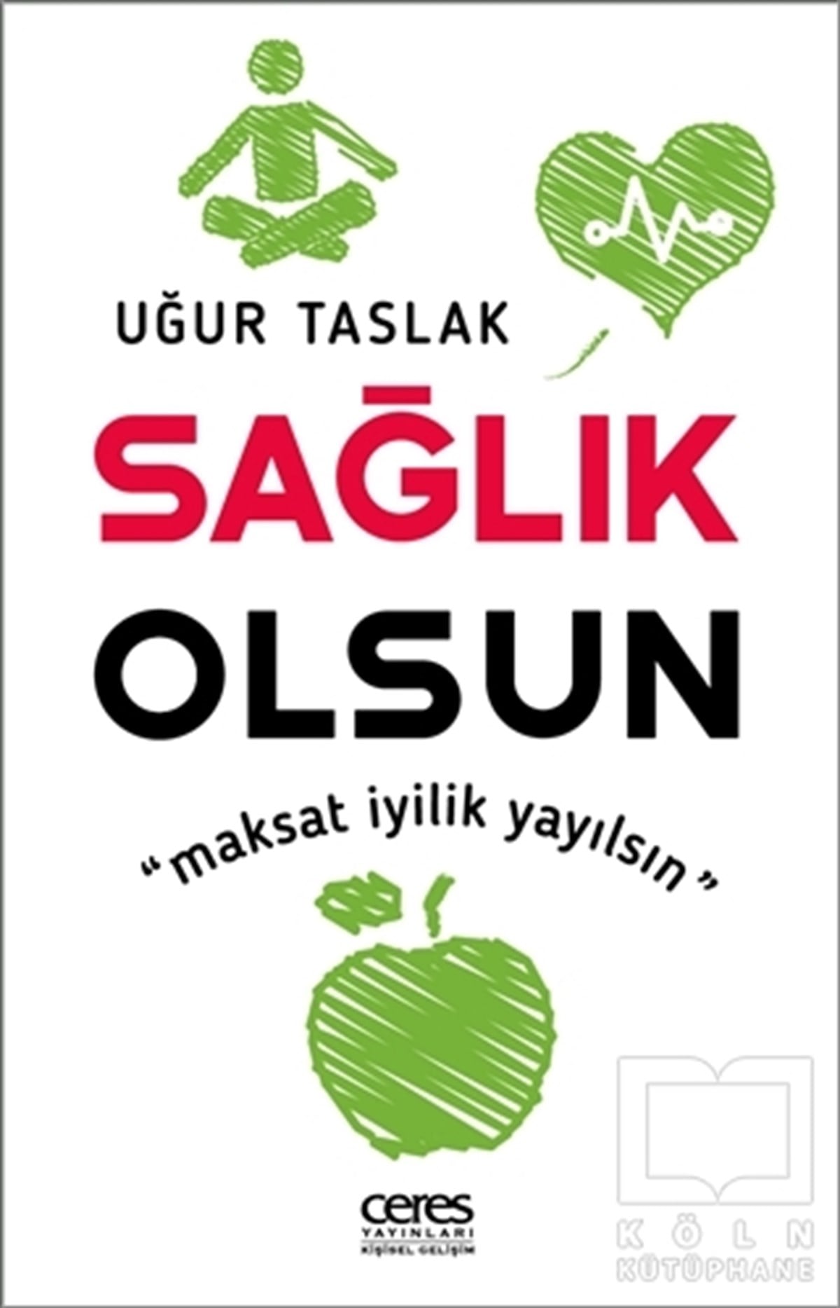 Uğur TaslakKişisel Gelişim KitaplarıSağlık Olsun