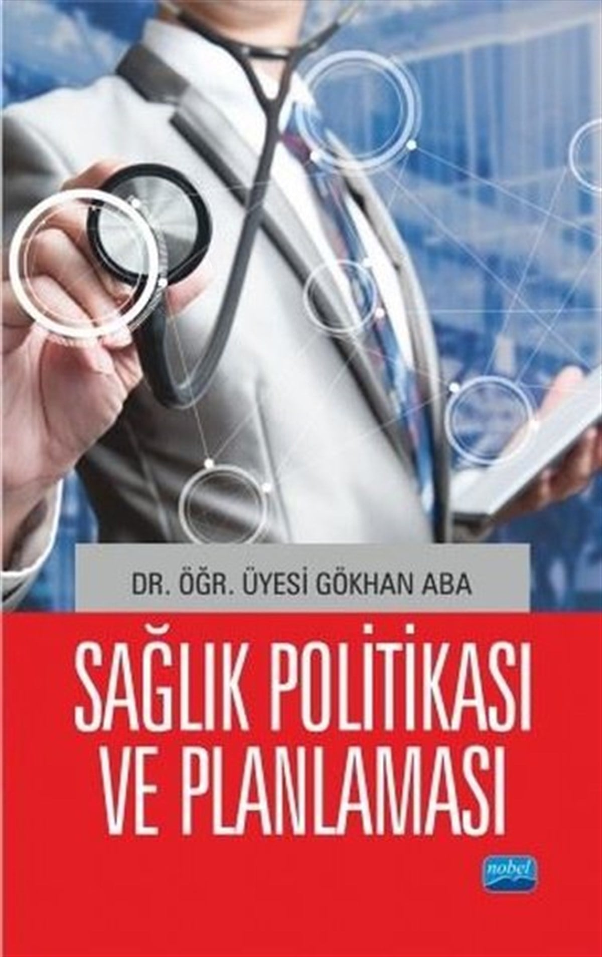 Gökhan AbaTıpSağlık Politikası ve Planlaması
