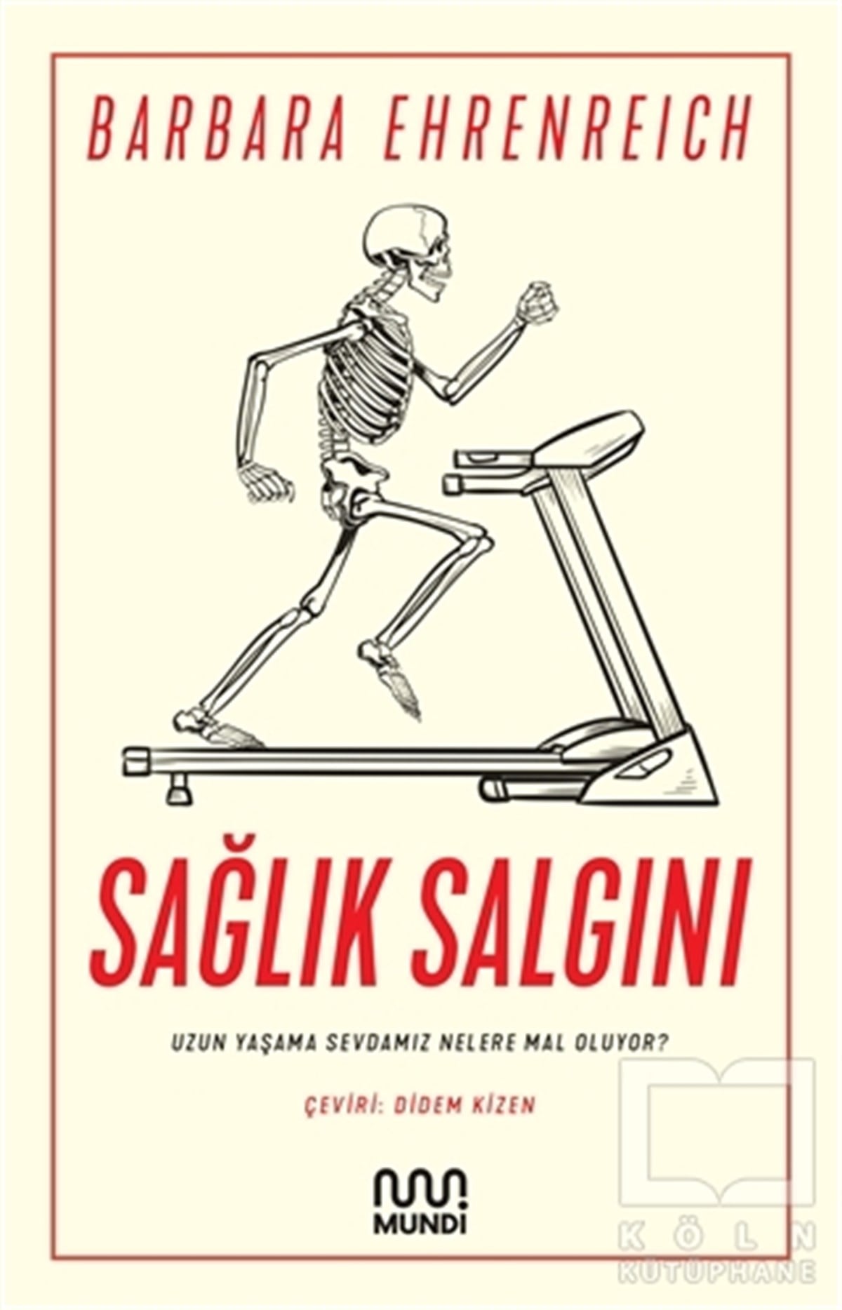 Barbara EhrenreichKişisel Gelişim KitaplarıSağlık Salgını