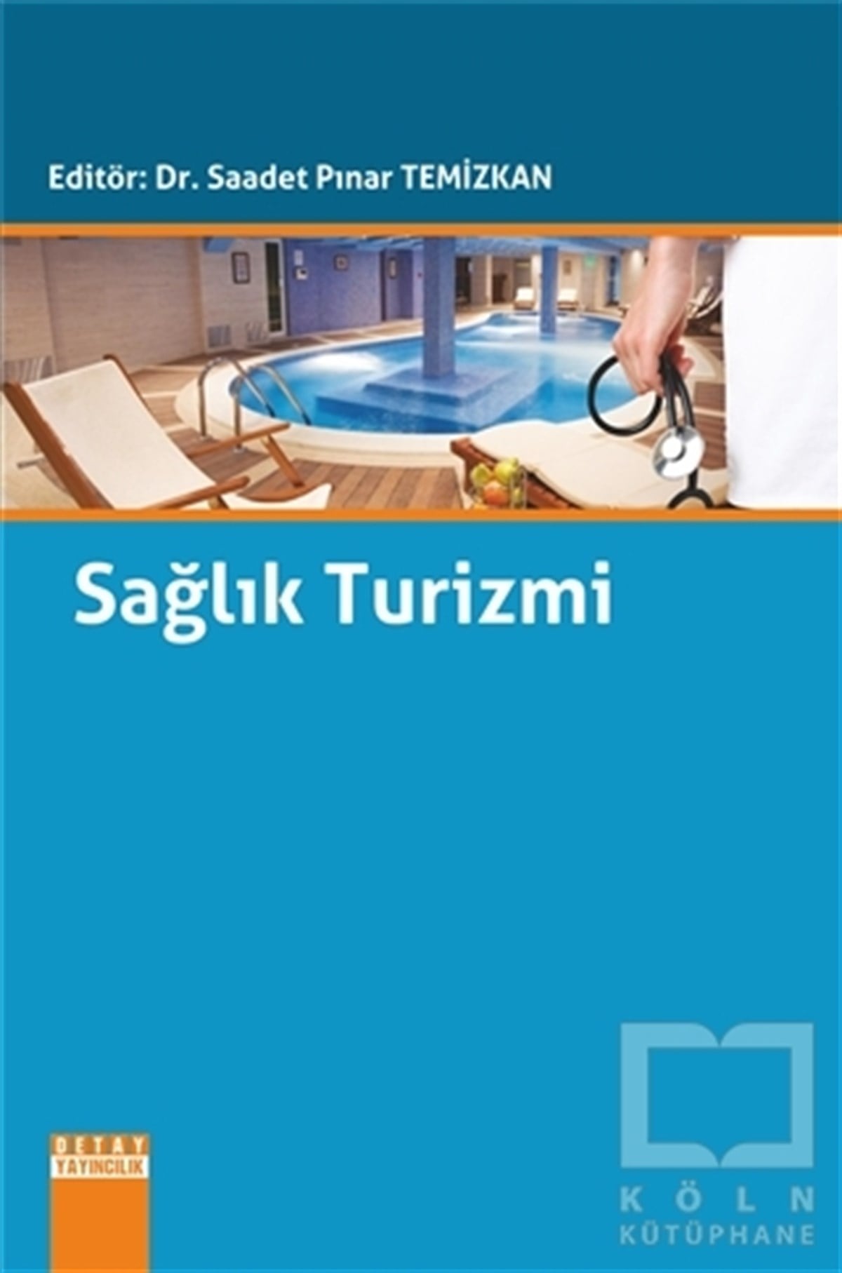 Saadet Pınar TemizkanDiğerSağlık Turizmi