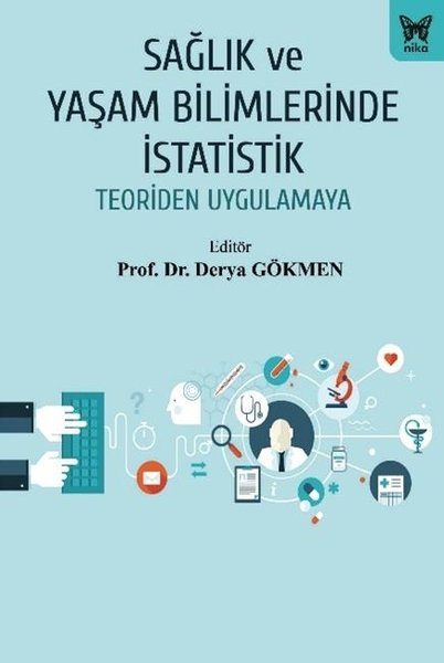 KolektifPopüler Bilim KitaplarıSağlık ve Yaşam Bilimlerinde İstatistik - Teoriden Uygulamaya