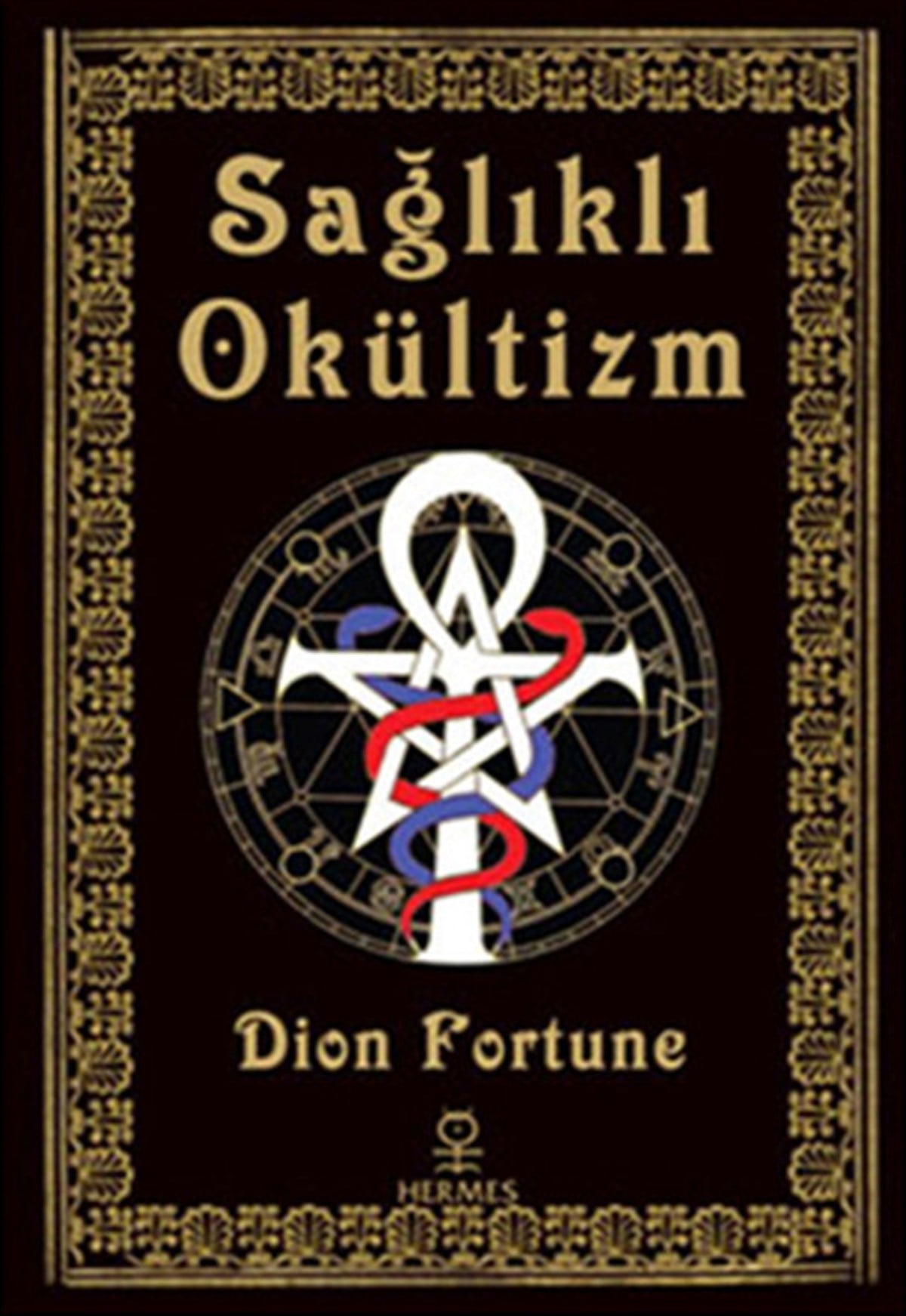 Dion FortuneParapsikoloji KitaplarıSağlıklı Okültizm