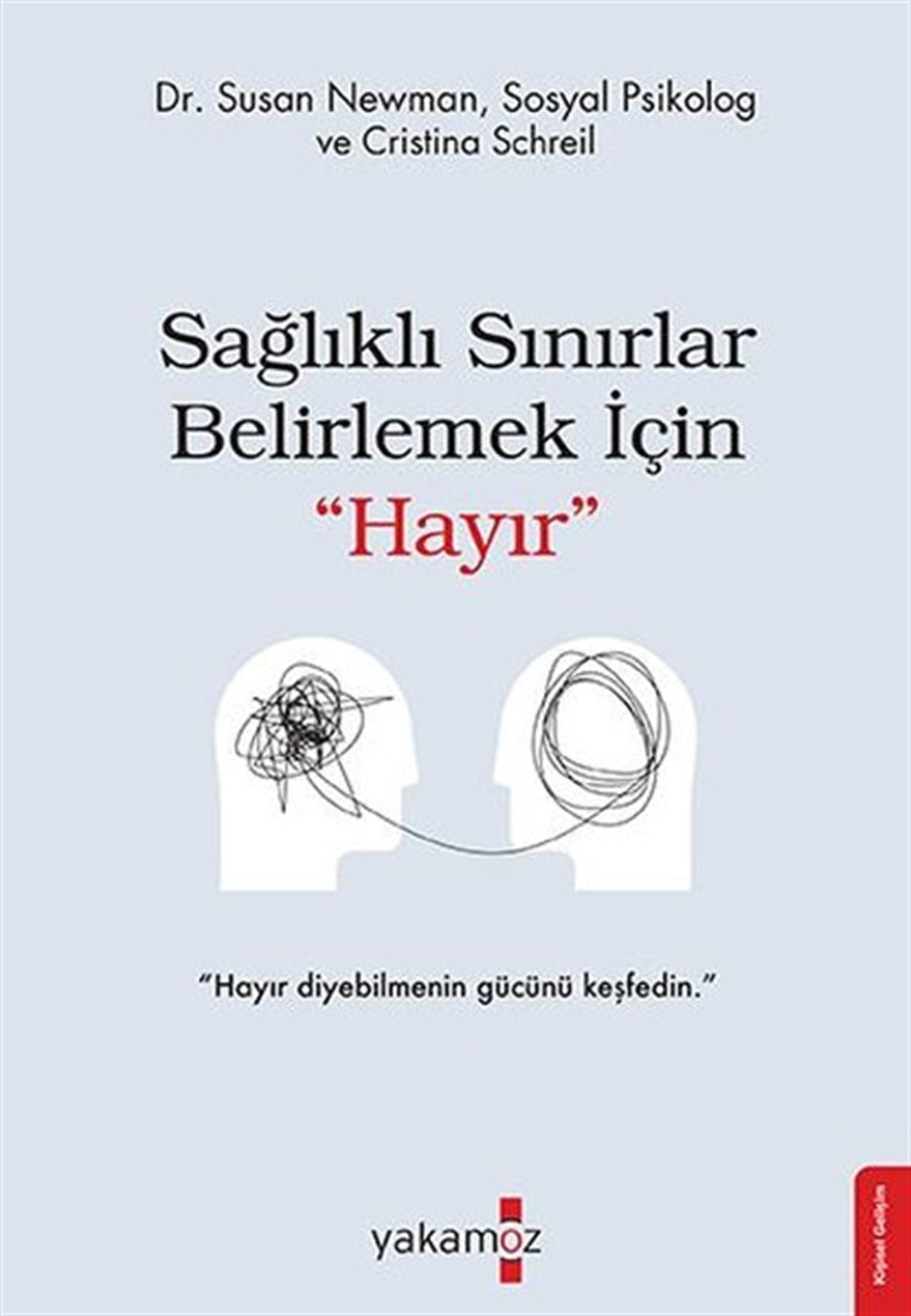 Cristina SchreilKişisel Gelişim KitaplarıSağlıklı Sınırlar Belirlemek İçin Hayır