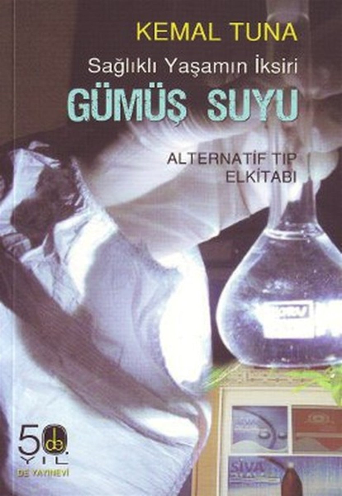 Mehmet EsatBeden SağlığıSağlıklı Yaşamın İksiri Gümüş Suyu