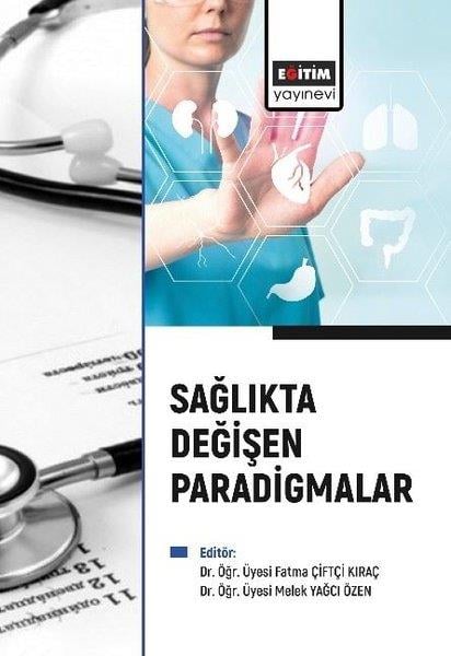 Fatma Çiftçi KıraçTipSağlıkta Değişen Paradigmalar