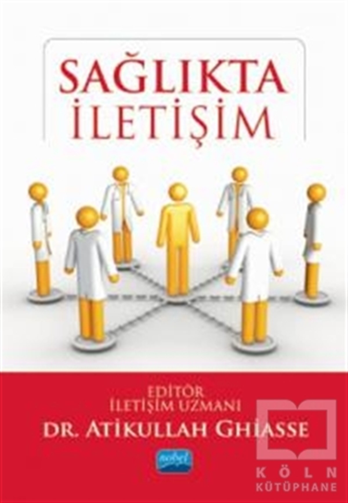 Atikullah GhiaseeSağlık İletişimi KitaplarıSağlıkta İletişim