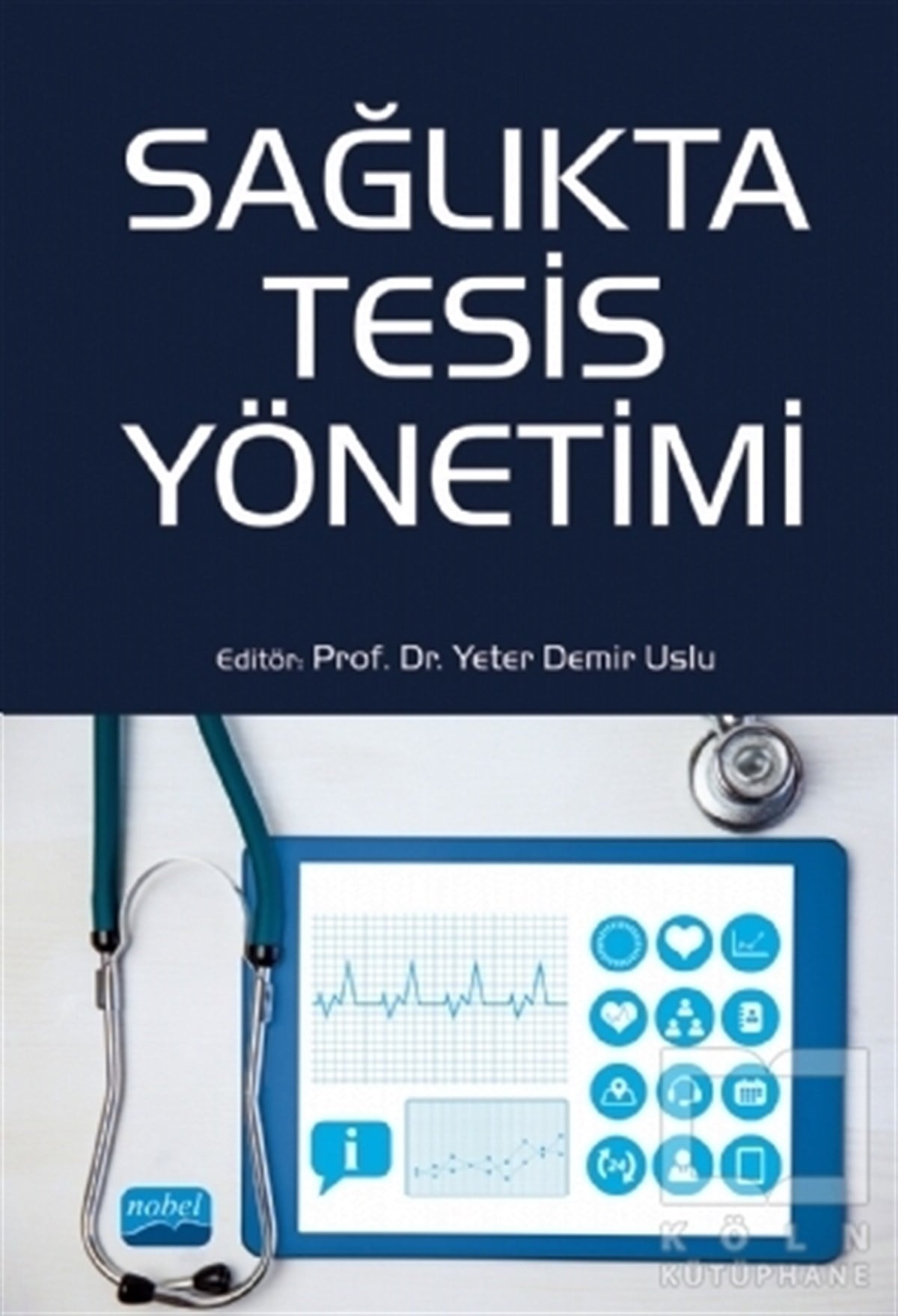 Yeter Demir UsluBaşvuru KitaplarıSağlıkta Tesis Yönetimi