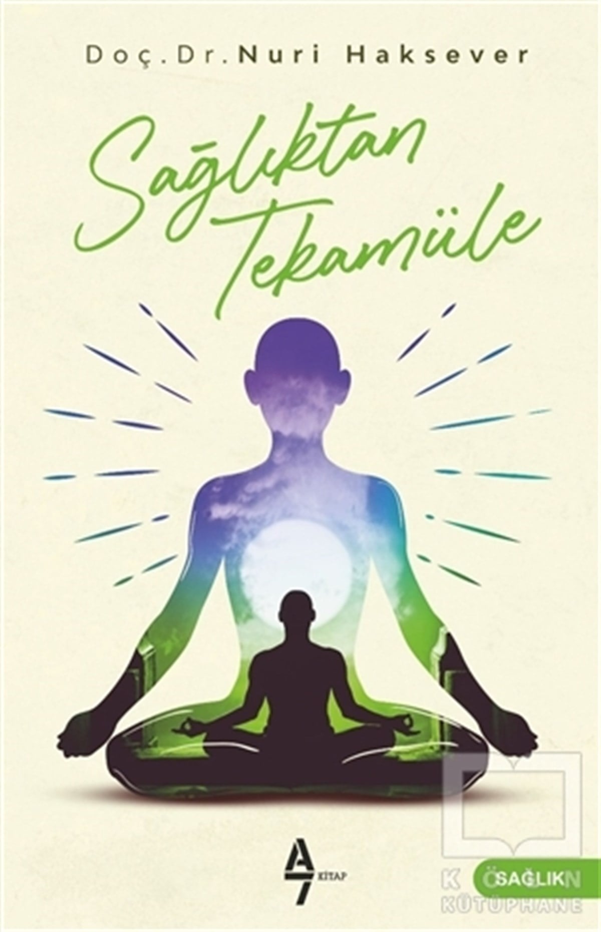 Nuri HakseverDiğerSağlıktan Tekamüle