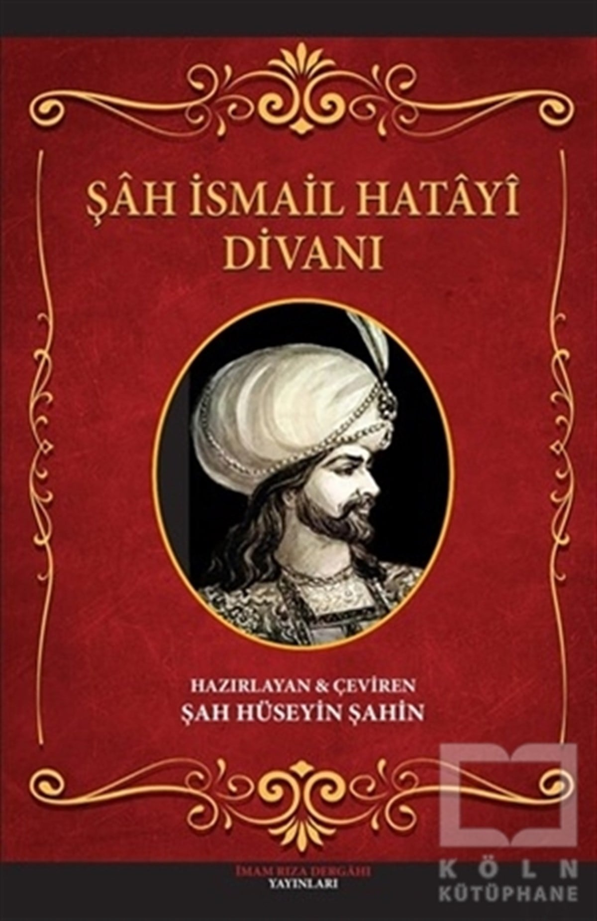Şah Hüseyin ŞahinAraştırma-İnceleme-ReferansŞah İsmail Hatayi Divanı