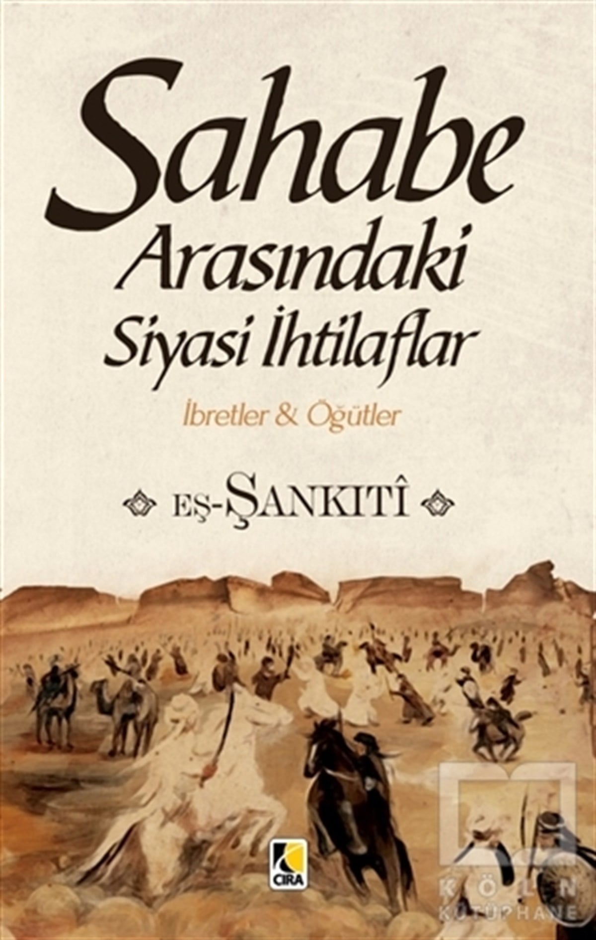 Muhammed b.Muhtar eş-ŞankıtîTasavvuf - Mezhepler - TarikatlarSahabe Arasındaki Siyasi İhtilaflar