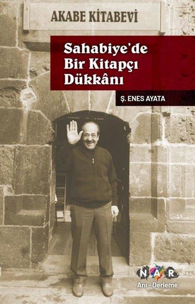 Ş. Enes AyataAnı & Mektup & Günlük KitaplarıSahabiye'de Bir Kitapçı Dükkanı