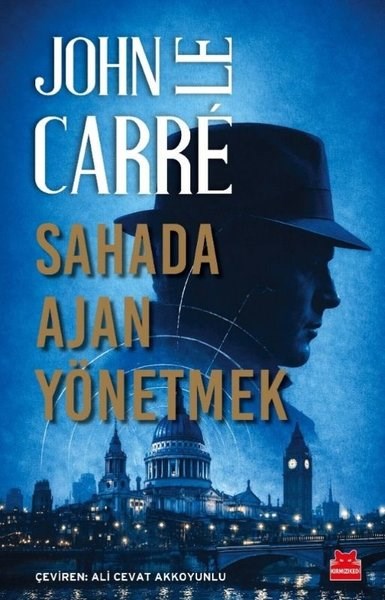 John Le CarrePolisiye Romanlar & Cinayet RomanlarıSahada Ajan Yönetmek