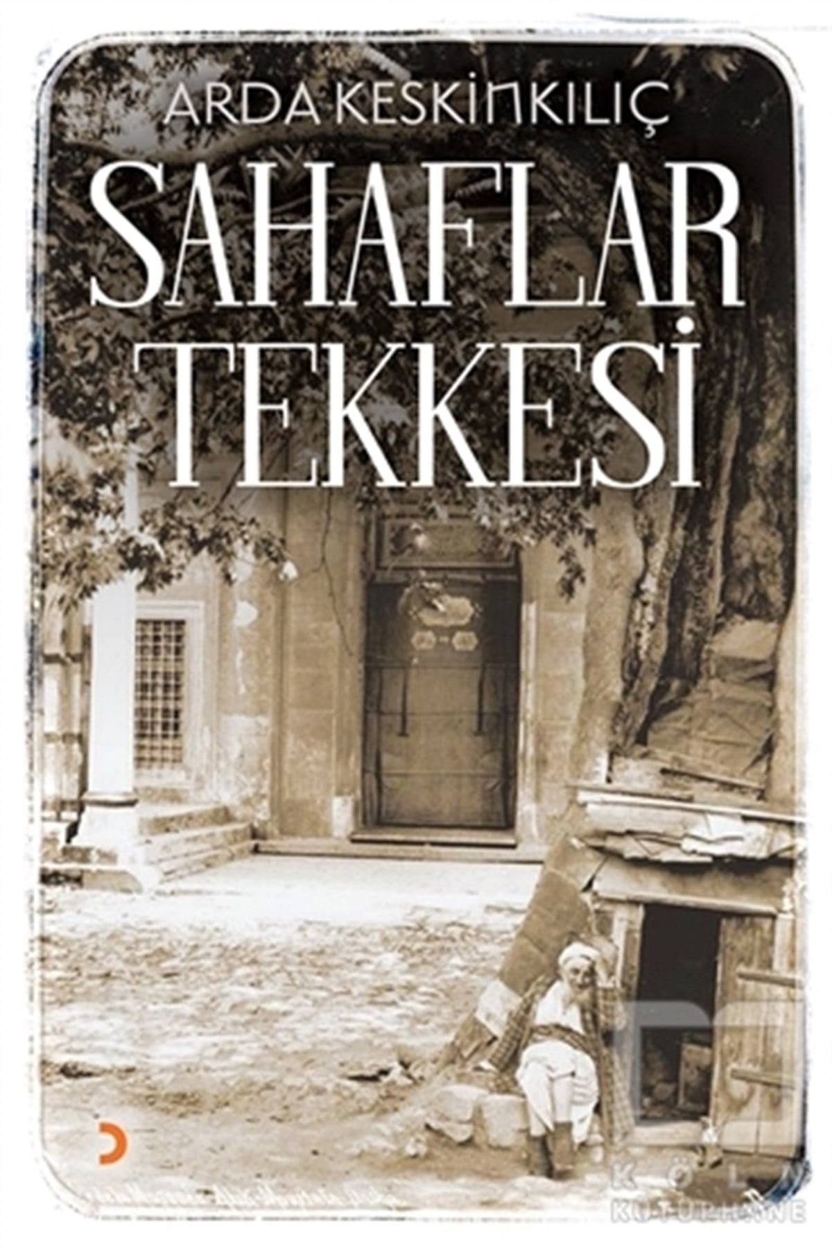Arda KeskinkılıçRomanSahaflar Tekkesi