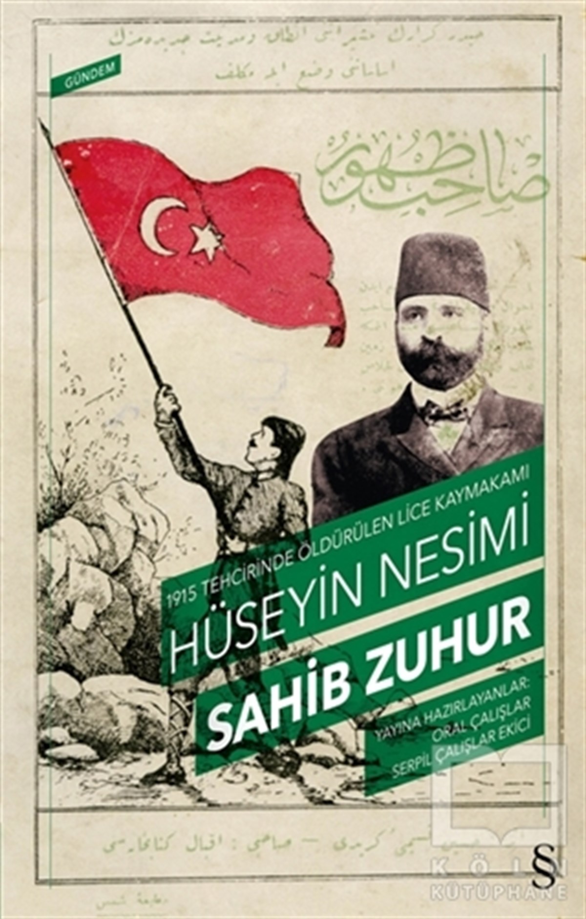Hüseyin NesimiÖnemli Olaylar ve Biyografi - OtobiyografiSahib Zuhur