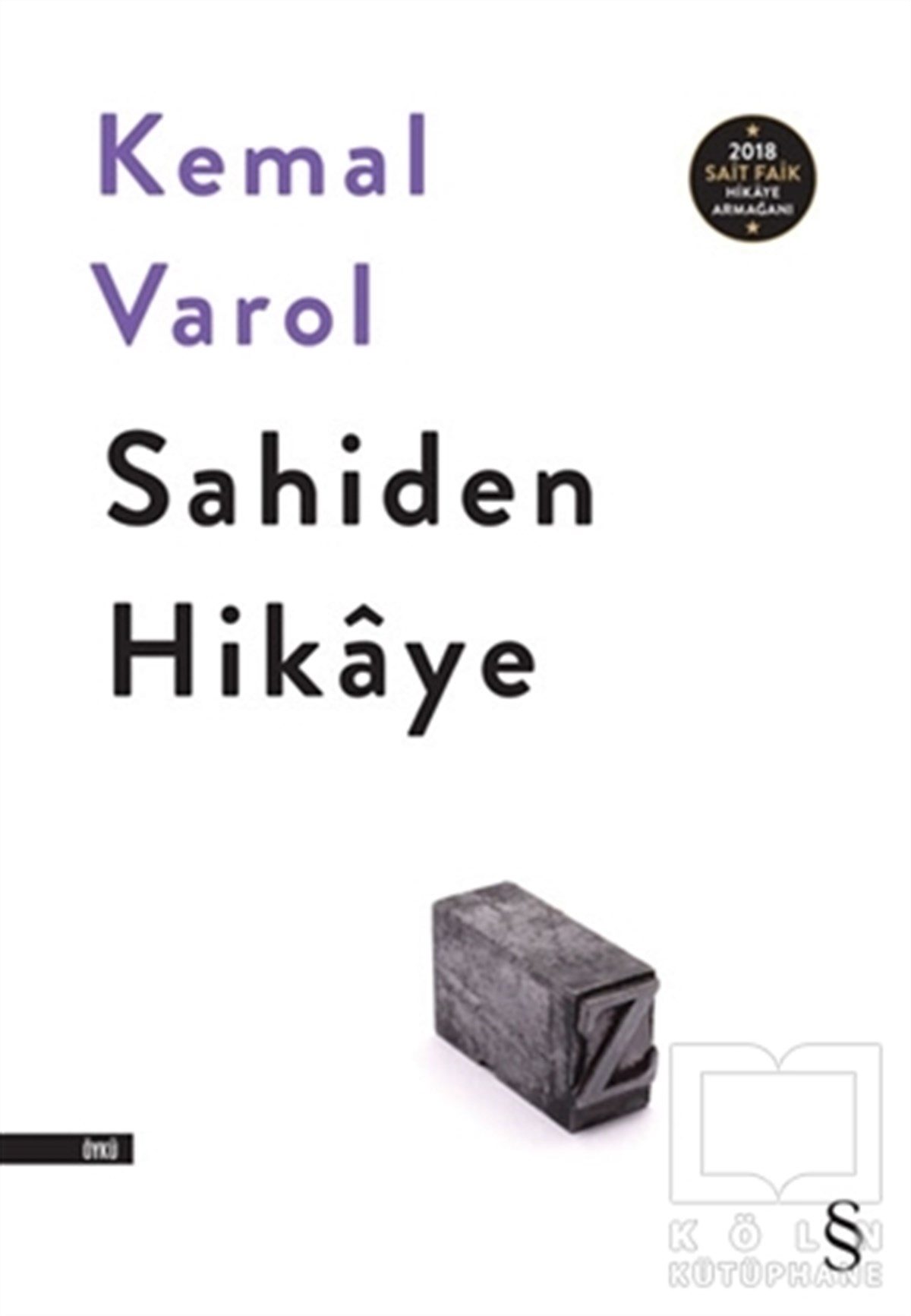 Kemal VarolHikaye (Öykü) KitaplarıSahiden Hikaye