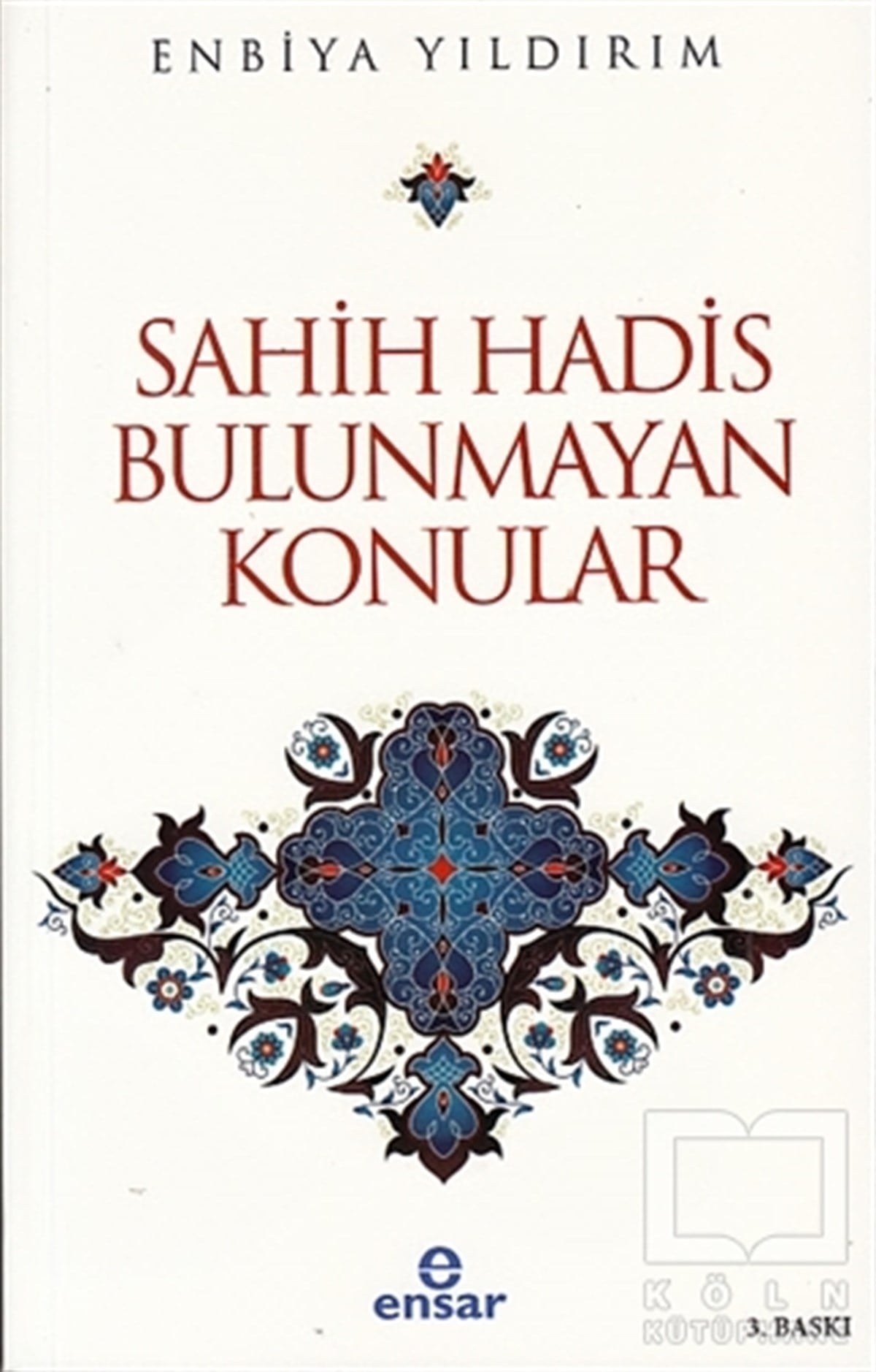 Enbiya YıldırımTefsir KitaplarıSahih Hadis Bulunmayan Konular