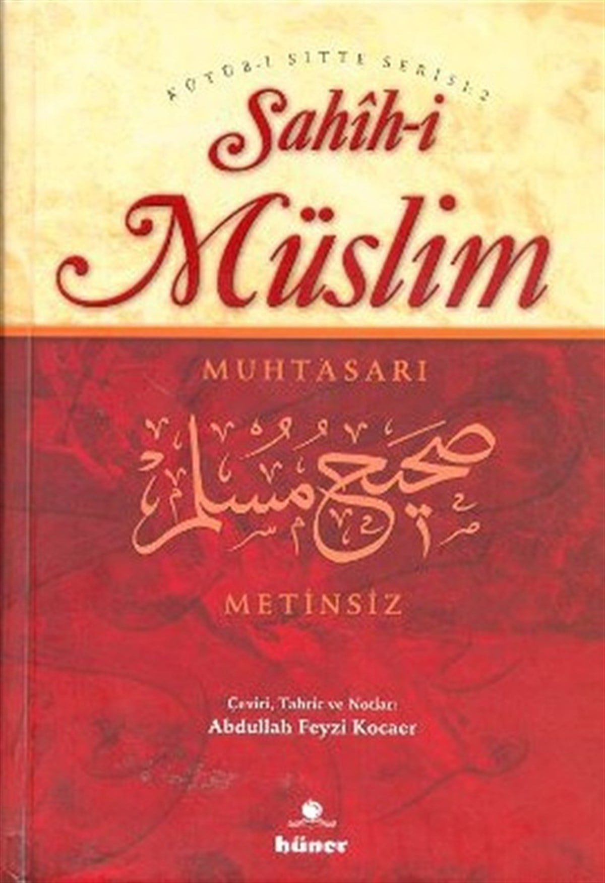 Abdullah Feyzi Kocaerİslami KitaplarSahih-i Müslim Muhtasarı (Metinsiz) Tek Cilt