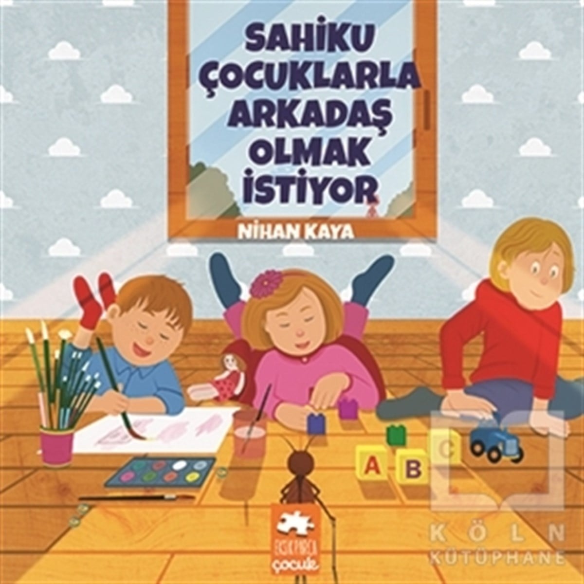 Nihan KayaÇocuk Hikaye KitaplarıSahiku Çocuklarla Arkadaş Olmak İstiyor