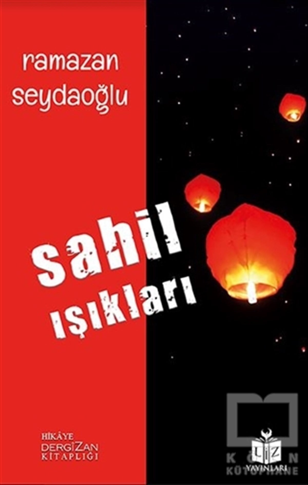 Ramazan SeydaoğluTürkçe RomanlarSahil Işıkları