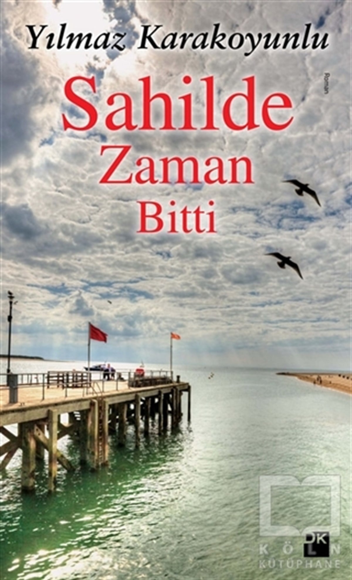 Yılmaz KarakoyunluRomanSahilde Zaman Bitti