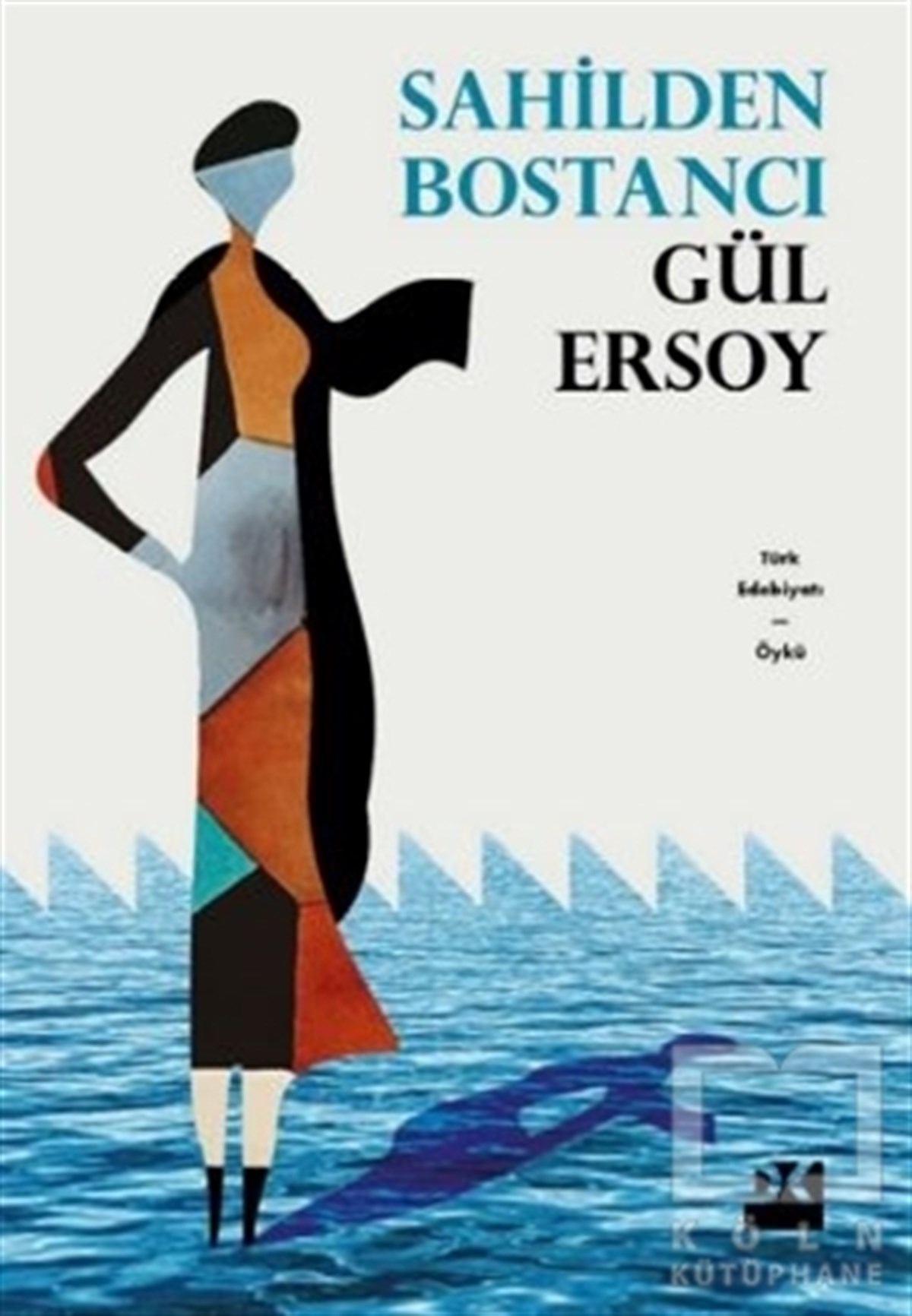Gül ErsoyHikaye (Öykü) KitaplarıSahilden Bostancı