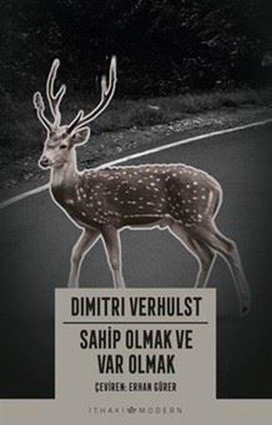 Dimitri VerhulstDünya RomanSahip Olmak ve Var Olmak