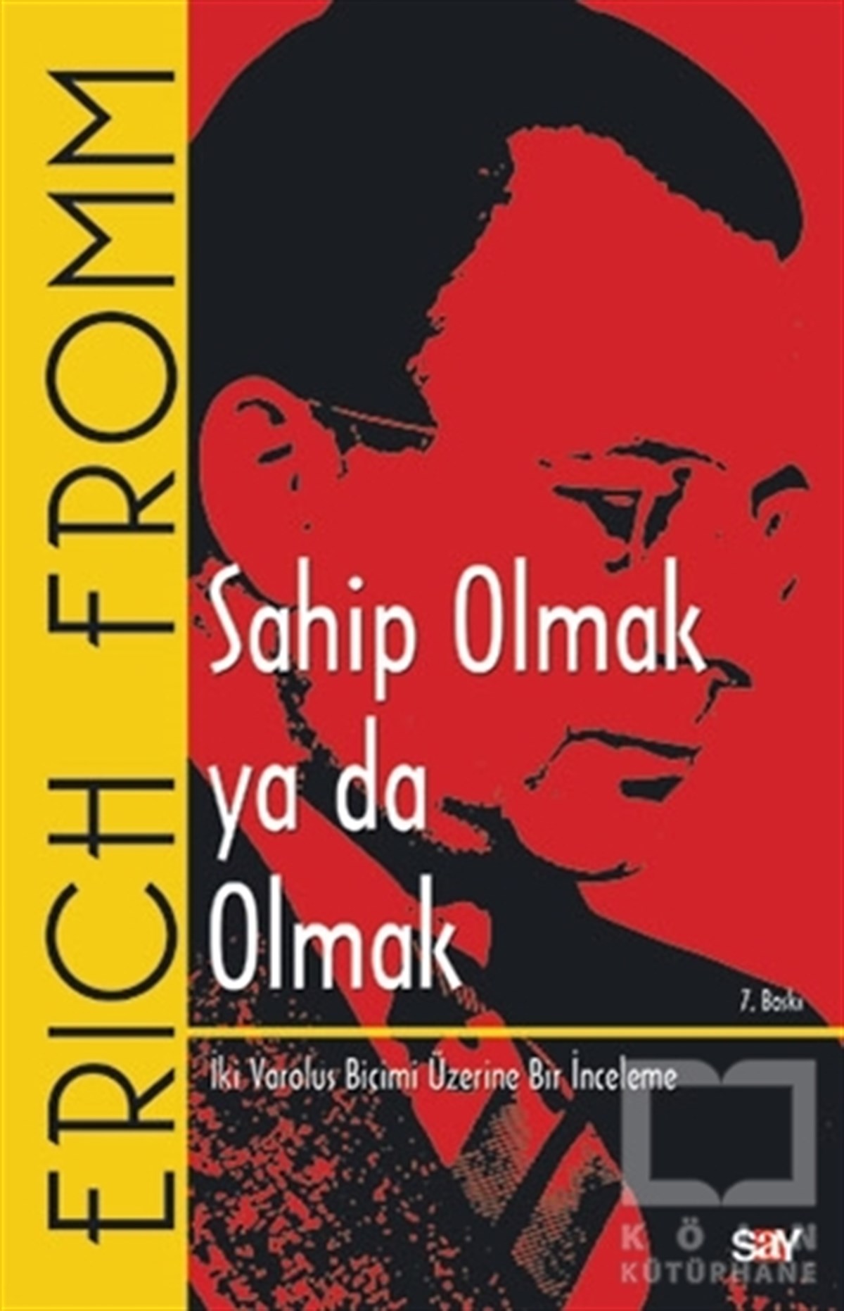 Erich FrommGenel PsikolojiSahip Olmak ya da Olmak