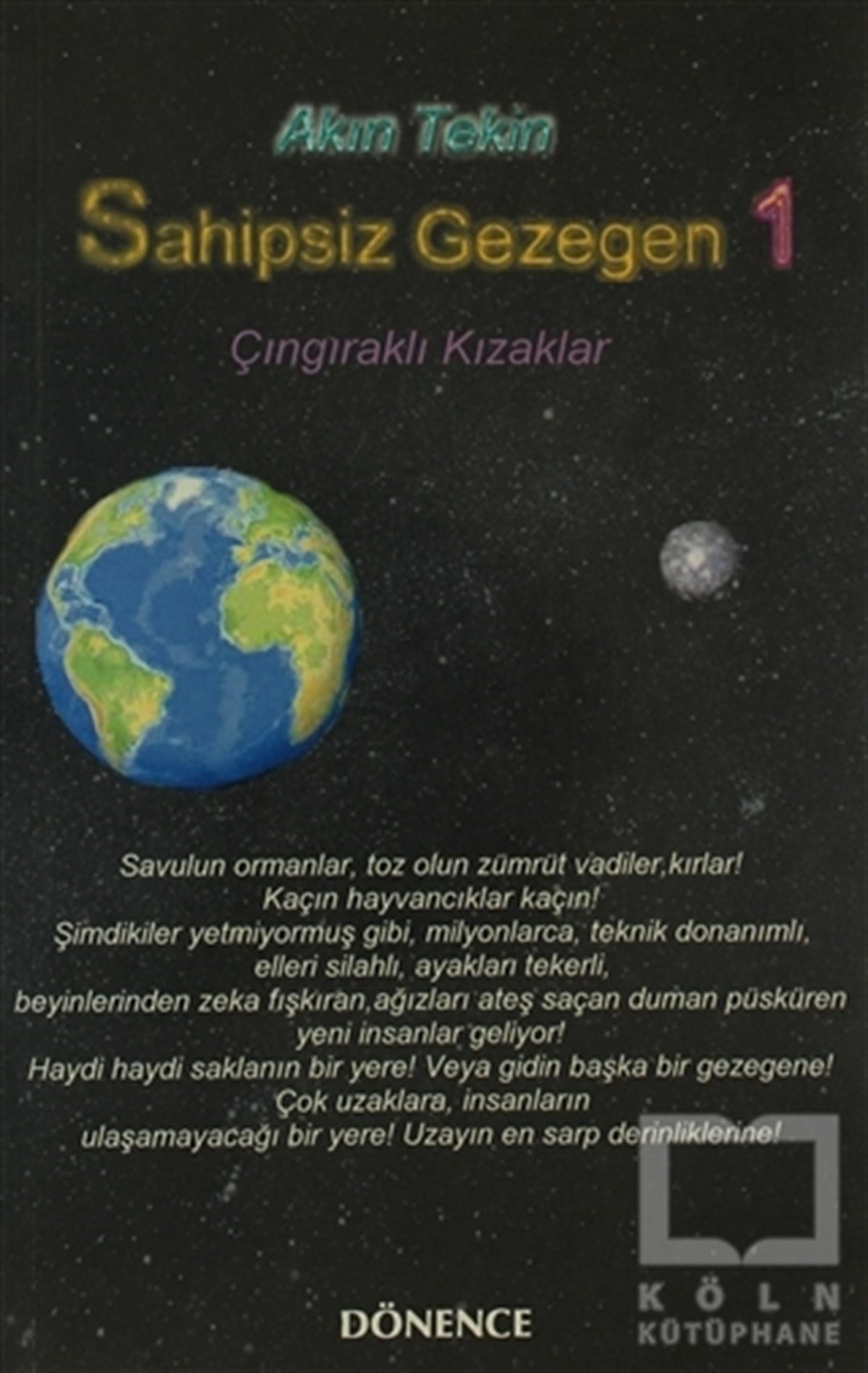 Akın TekinTürk EdebiyatıSahipsiz Gezegen 1 Çıngıraklı Kızaklar