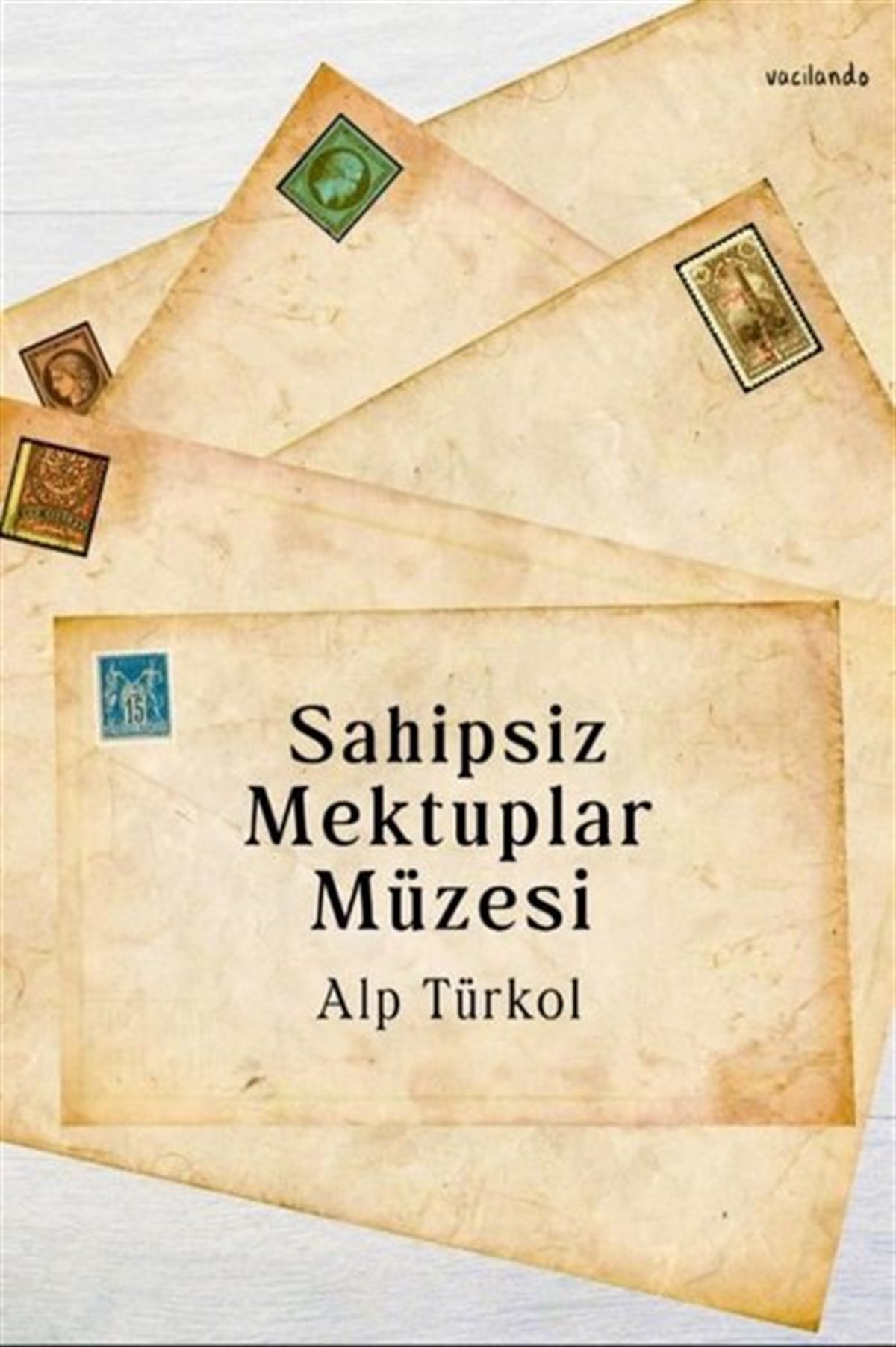 Alp TürkolTürkiye RomanSahipsiz Mektuplar Müzesi