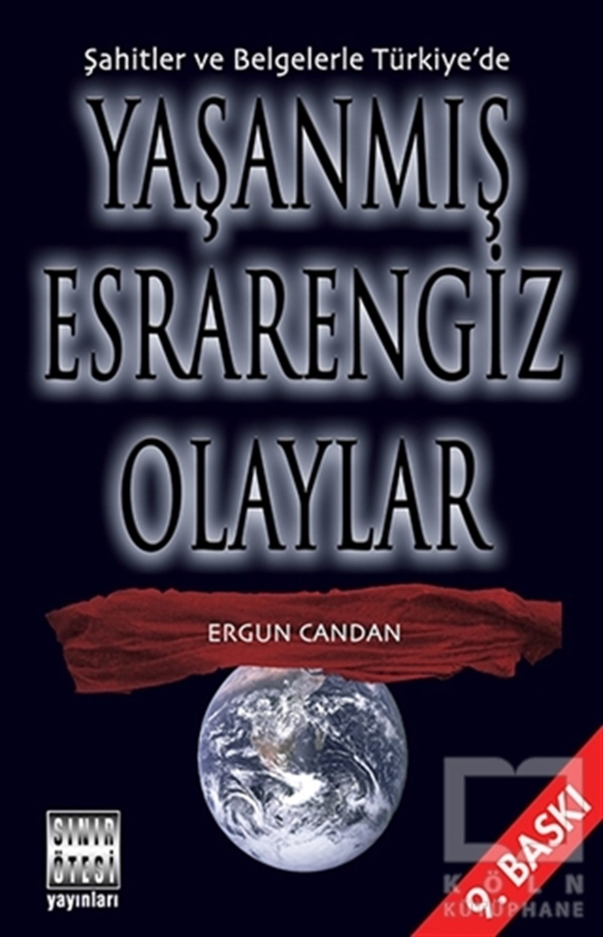 Ergun CandanParapsikoloji KitaplarıŞahitler ve Belgelerle Türkiye’de Yaşanmış Esrarengiz Olaylar